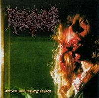 Regurgitate - Effortless Regurgitation ... The Torture Sessions (Compilation) (1999)