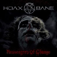 Hoaxbane - Messengers Of Change (2015)