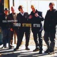 The Hooters - Time Stand Still (2007)