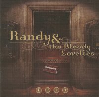 Randy and the Bloody Lovelies - Lift (2005)