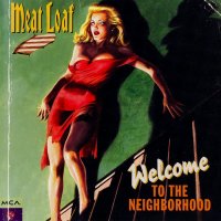 Meat Loaf - Welcome To The Neighborhood (1995)