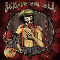 Scrotem - Scrot \'Em All (2016)