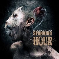 Spanking Hour - Divination (2013)