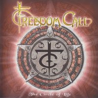 Freedom Call - The Circle Of Life (2005)