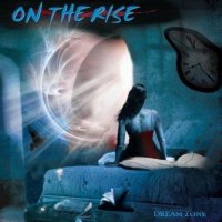 On The Rise - Dream Zone (2009)