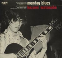 Kazumi Watanabe - Monday Blues (1974)