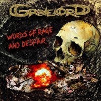 Gravelord - Words of rage and despair (2013)