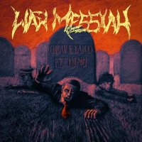 War Messiah - Graveyard Feeding (2014)