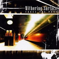 Withering Surface - Force The Pace (2004)