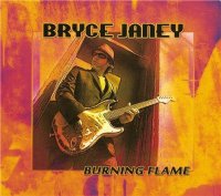 Bryce Janey - Burning Flame (2013)  Lossless