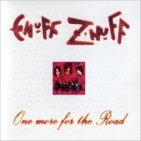 Enuff Z\'Nuff - One More For The Road (2005)