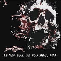 Proke - As You Sow, So You Shall Reap (2016)