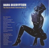 VA - Dark Decryption: The Electro Remix Selection Vol. 01 (2001)