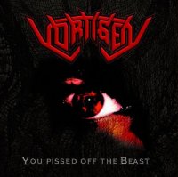 Vortigen - You Pissed Off The Beast (2011)