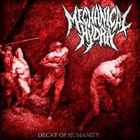 Mechanical Hydra - Decay of Humanity (2012)