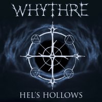 Whythre - Hel\'s Hollows (2015)