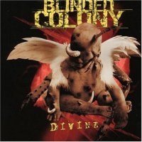 Blinded Colony - Divine (2003)