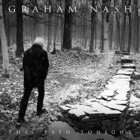 Graham Nash - This Path Tonight (2016)