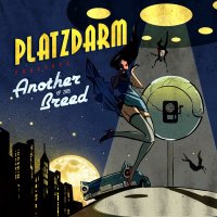 Platzdarm - Another Breed (2015)