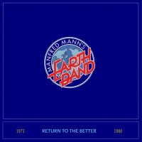 Manfred Mann\'s Earth Band - Return To The Better (Compilation) (2015)