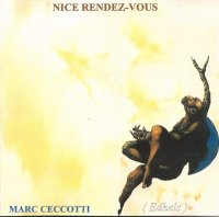 Marc Ceccotti - Nice Rendez-Vous (2005)