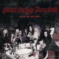 Crank County Daredevils - Livin\' In The Red (2006)