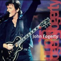 John Fogerty - Premonition (1998)