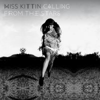 Miss Kittin - Calling From The Stars (2 CD) (2013)