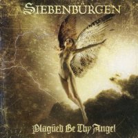 Siebenburgen - Plagued Be Thy Angel (2001)