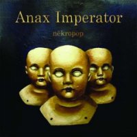 Anax Imperator - Nekropop (2004)