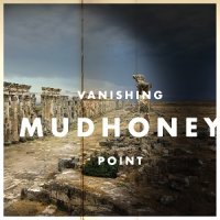 Mudhoney - Vanishing Point (2013)