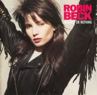 Robin Beck - Trouble Or Nothing (1989)