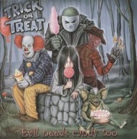 Trick Or Treat - Evil Needs Candy Too (2006)