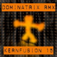 Dominatrix - Kernfusion 15 (2012)