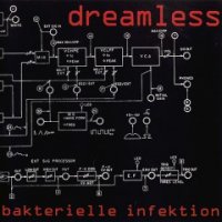 Bakterielle Infektion - Dreamless (2000)  Lossless