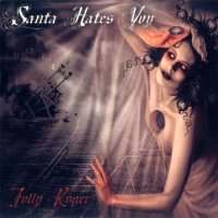 Santa Hates You - Jolly Roger (2011)