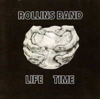 Rollins Band - Life Time (1987)