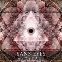 Sans Eyes - Apostate (2012)