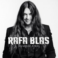 Rafa Blas - Sin Mirar Atrás (2015)