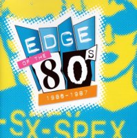 VA - Edge Of The 80\'s - 1986-1987 (2003)