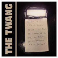 The Twang - 10:20 (2012)