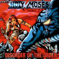 Holy Moses - Disorder Of The Order (2002)  Lossless