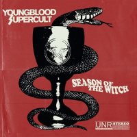 Youngblood Supercult - Season Of The Witch (2014)