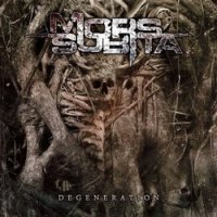 Mors Subita - Degeneration (2015)