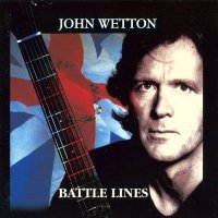 John Wetton - Battle Lines (1994)