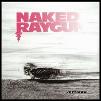 Naked Raygun - Jettison (1988)