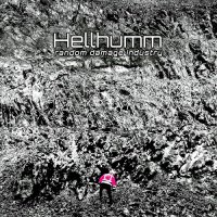 Hellhumm - Random Damage Industry (2015)