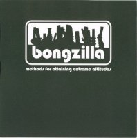 Bongzilla - Methods Of Attaining Extreme Alititudes (1998)