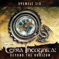 Roswell Six - Terra Incognita: Beyond The Horizon (2009)