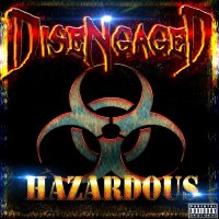 Disengaged - Hazardous (2016)